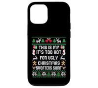 This Is My It's Too Hot For Ugly Christmas Sweater Shirt Carcasa para iPhone 12/12 Pro