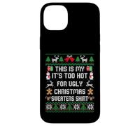 This Is My It's Too Hot For Ugly Christmas Sweater Shirt Carcasa para iPhone 14 Plus