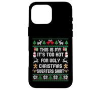This Is My It's Too Hot For Ugly Christmas Sweater Shirt Carcasa para iPhone 16 Pro MAX