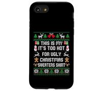 This Is My It's Too Hot For Ugly Christmas Sweater Shirt Carcasa para iPhone SE (2020) / 7/8