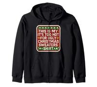This Is My It's Too Hot For Ugly Christmas Sweaters Funny Fun Sudadera con Capucha