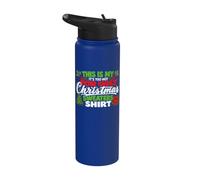 This is My It's Too Hot for Ugly Christmas Sweaters Shirt Stainless Steel Insulated Water Bottle
