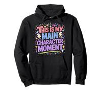 This Is My Main Character Moment Self-Love Bold Vibes - Sudadera con Capucha