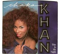 This Is My Night - Chaka Khan 7" 45