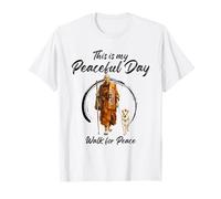 This Is My Peaceful Day - Walk for Peace Monks & Aloka Dog Camiseta