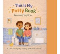 This is My Potty Book: Learning Together