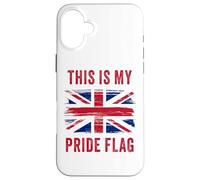 This is My Pride Flag - Patriot of UK Graphic British Carcasa para iPhone 16 Plus