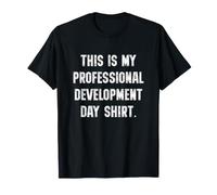 This Is My Professional Development Day Shirt Funny Teacher Camiseta