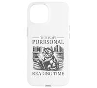 This Is My Purrsonal Reading Time Carcasa para iPhone 15