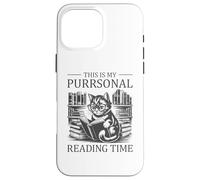 This Is My Purrsonal Reading Time Carcasa para iPhone 16 Pro Max