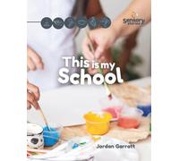 This is my School: A Sensory Story: Social Story Sensory Stories