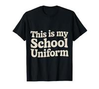 This Is My School Uniform Classroom Chaos Student |- Camiseta
