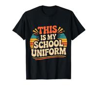 This Is My School Uniform Classroom Chaos Student |- Camiseta