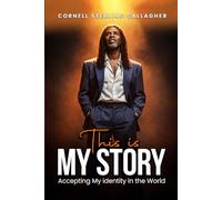 This is my Story: Accepting My Identity in the World