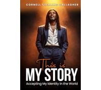 This is my Story: Accepting My Identity in the World