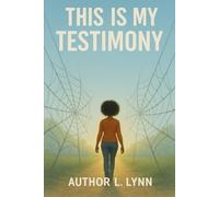 This Is My Testimony (Along Came a Spider / Unspun / This Is My Testimony / Oh, The Webbs)