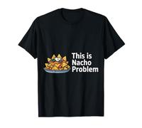 This Is Nacho Problem Cheese Snack Puns - Camiseta