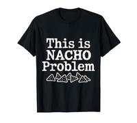This Is Nacho Problem Cheese Snack Puns - Camiseta