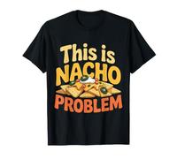 This Is Nacho Problem Cheese Snack Puns |- Camiseta