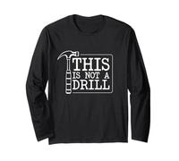 This Is Not A Drill Funny Repairman Taller Reparación DIY Dad Manga Larga