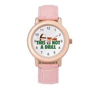 This is Not A Drill - Reloj personalizado para mujer, correa de moda, regalo para cumpleaños, día de San Valentín, Estilo:, regular, MHXYZHW