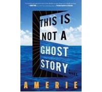 This Is Not A Ghost Story (ebook)