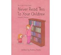 This Is Not A Kid's Book - Never Read This To Your Children Volume 2: Medium