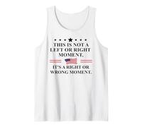 This is Not a Left or Right Moment It's a Right Wrong Moment Camiseta sin Mangas