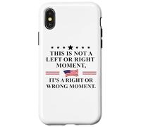 This is Not a Left or Right Moment It's a Right Wrong Moment Carcasa para iPhone X/XS