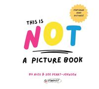 This is NOT a picture book!: A laugh-out-loud rhyming book about self-acceptance and why being different is brilliant. Perfect for kids aged 4-7.