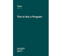 This Is Not a Program: 7 (Semiotext(e) / Intervention Series)