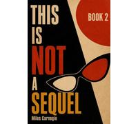This Is Not A Sequel: 2 (You Were Warned)