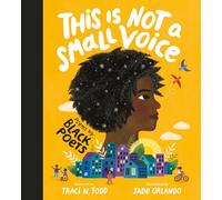 This Is Not A Small Voice: Poems by Black Poets