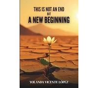 THIS IS NOT AN END, BUT A NEW BEGINNING