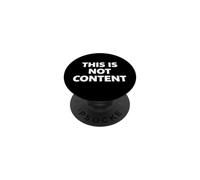 This Is Not Content PopSockets PopGrip Adhesivo