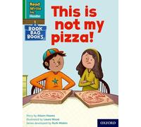 ¡Esta no es mi pizza! – Conjunto Verde 1, Bolsa de libros 9 – Read Write Inc. Phonics