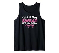 This Is Not Sweat It's My Body Crying Entrenamiento Gimnasio Humor Camiseta sin Mangas