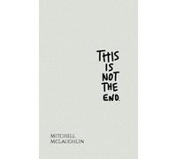 This Is Not The End