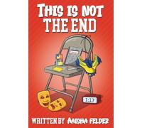 This Is Not The End: Story and Companion Workbook
