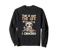 This is Not The Life I Ordered Cute colleon Sudadera