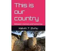 This is our country: Between memory and tomorrow