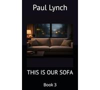THIS IS OUR SOFA (The Chair Trilogy)