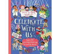 This Is Our World: Celebrate With Us! (This Is Our World, 2) – Macmillan