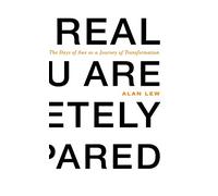 This Is Real and You Are Completely Unprepared: The Days of Awe as a Journey of Transformation