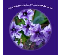 This is Rick,This is Rick, and This is That Dad-Gum Rick