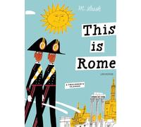 This Is Rome [Idioma Inglés]: A Children's Classic
