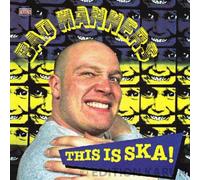 This Is Ska by Bad Manners