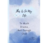 This Is So My Life: Too Much Drama , Not Enough Chill