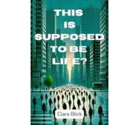 This Is Supposed To Be Life? (ebook)
