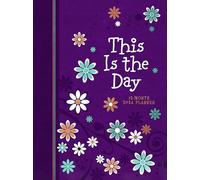 This Is the Day (2026 Planner): 12-Month Weekly Planner